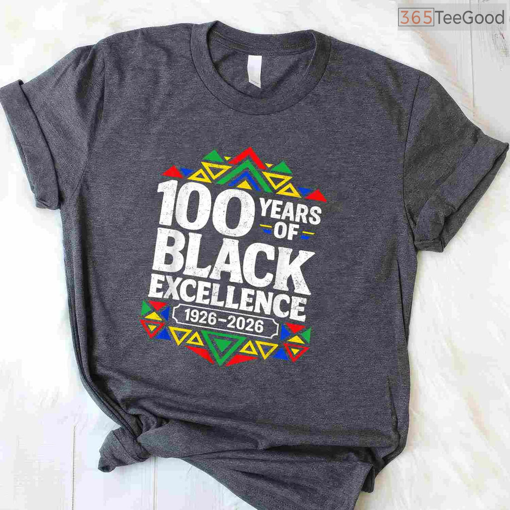 100 Years of Black Excellence Centennial T-Shirt Celebrating Black History Month Shirt