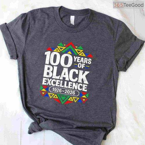 100 Years of Black Excellence Centennial T-Shirt Celebrating Black History Month Shirt
