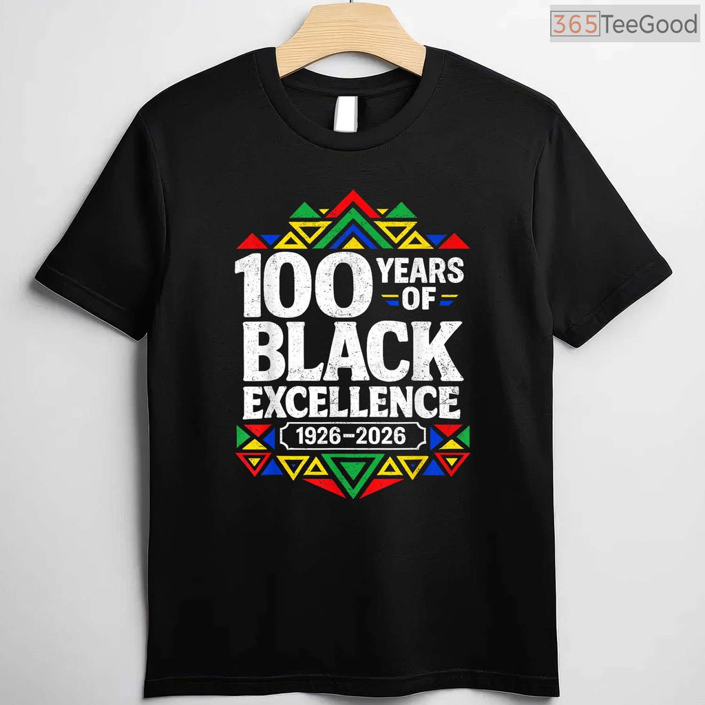 100 Years of Black Excellence Centennial T-Shirt Celebrating Black History Month Shirt