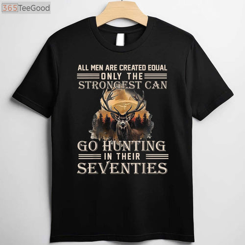 70th Birthday Hunting Gift T-Shirt, Only The Best Can Still Go Hunting Senior Tee