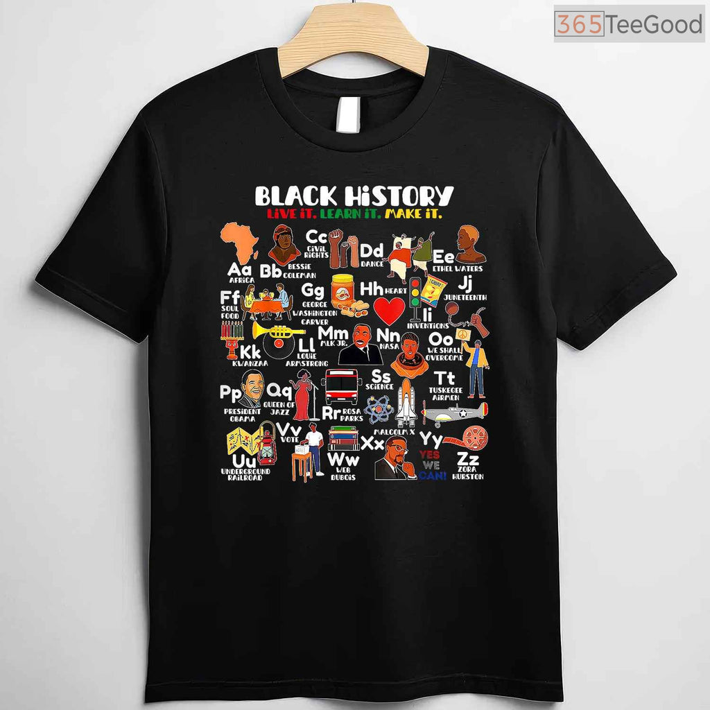 ABCs of Black History Month T-Shirt Live It Learn It Pride Teacher Classroom Shirt
