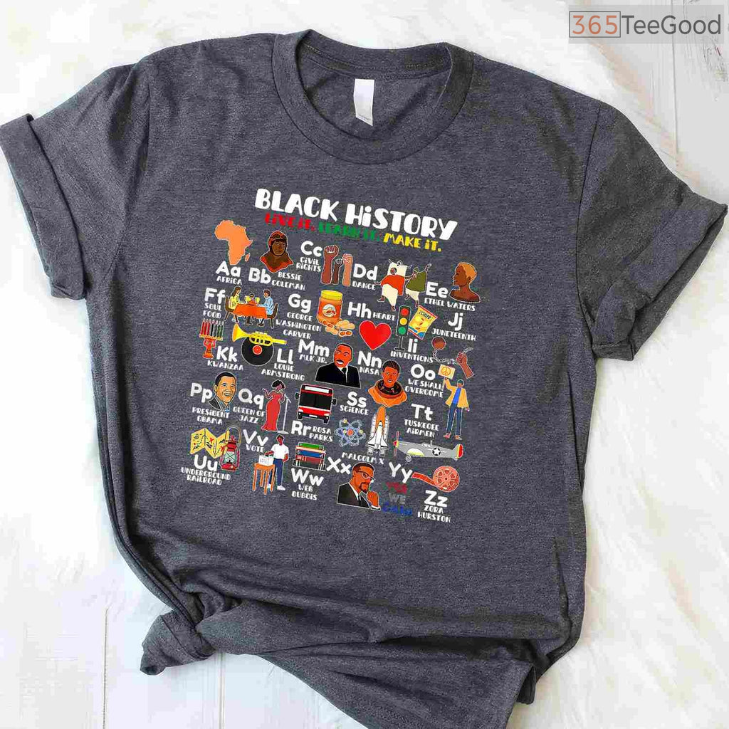 ABCs of Black History Month T-Shirt Live It Learn It Pride Teacher Classroom Shirt
