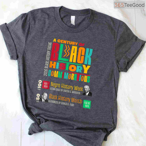 A Century of Black History Commemorations 2026 T-Shirt Centennial Black History Month Shirt