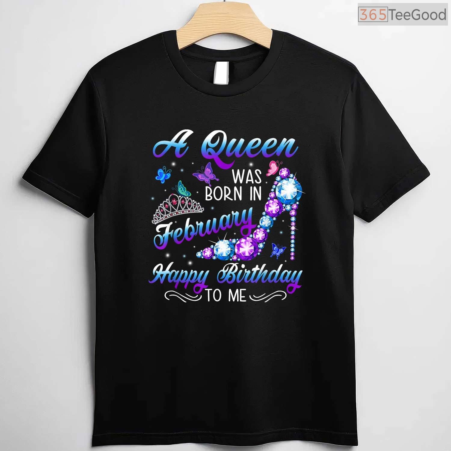 A Queen Was Born In February Shirt – Women's Birthday Graphic Tee