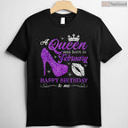 A Queen Was Born In February Shirt – Birthday Gift For Women & Girls