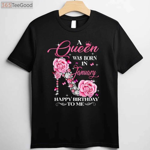 A Queen Was Born in January Birthday T-Shirt for Women, January Birthday Girl High Heel Graphic Tee Gift