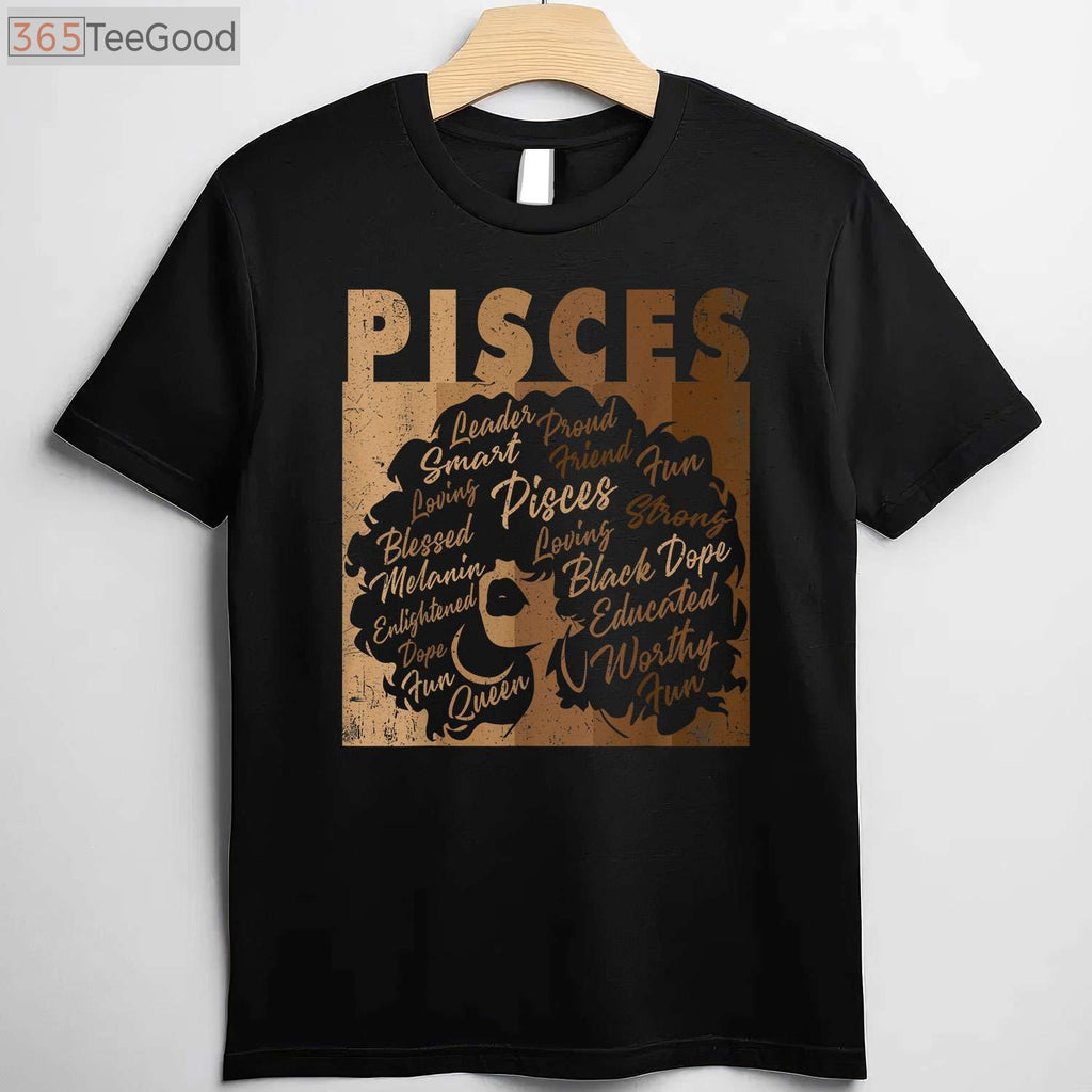 African American Pisces Girl Melanin Shirt - Black Queen March Birthday Gift