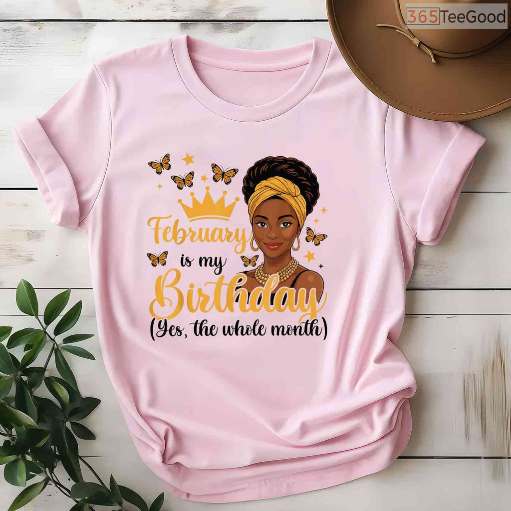 African Girl February Birthday Shirt – Black Girl Magic Month T-Shirt