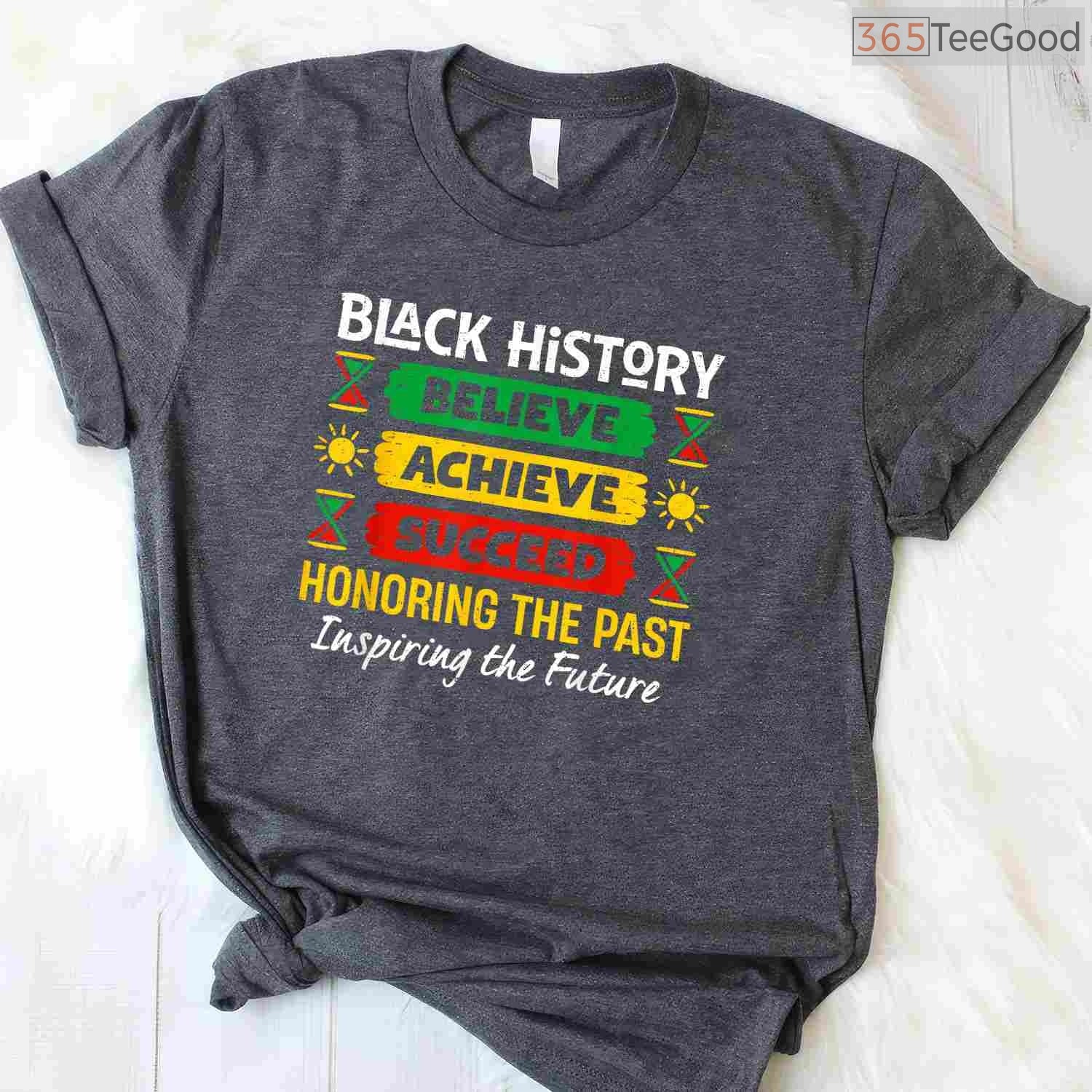 Believe Achieve Succeed T-Shirt Motivational African American Quote Black History Month Shirt