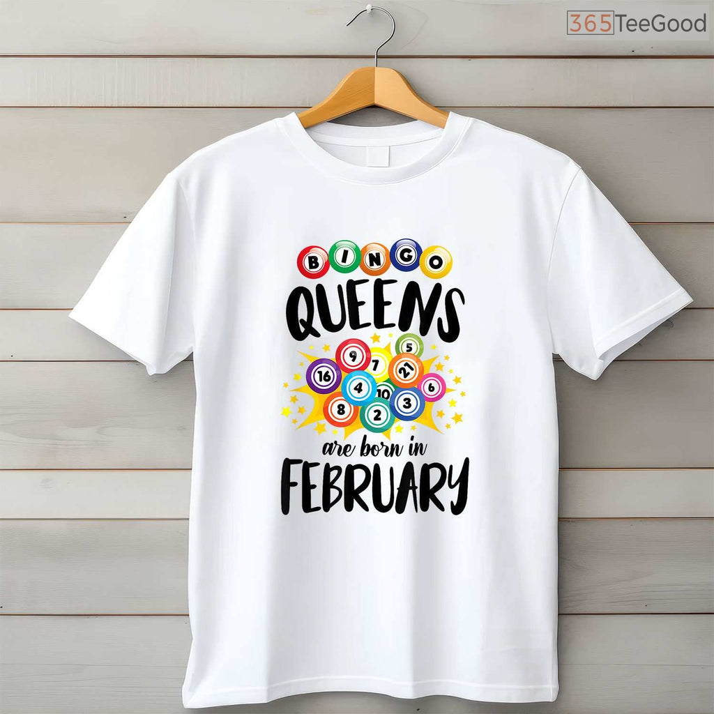 Bingo Queen February Birthday Shirt – Funny Bingo Lover Gift T-Shirt