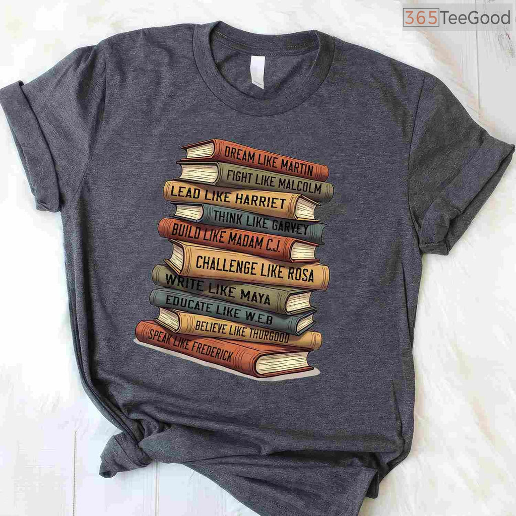 Black History Month Leaders T-Shirt for African American Teachers & Educators School Pride Tee