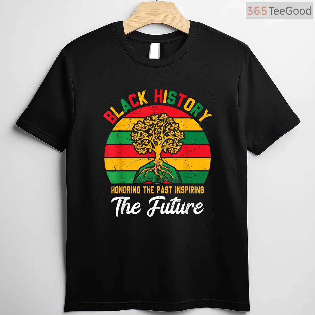 Black History Month Honoring Past Inspiring Future T-Shirt Ancestral Legacy Shirt