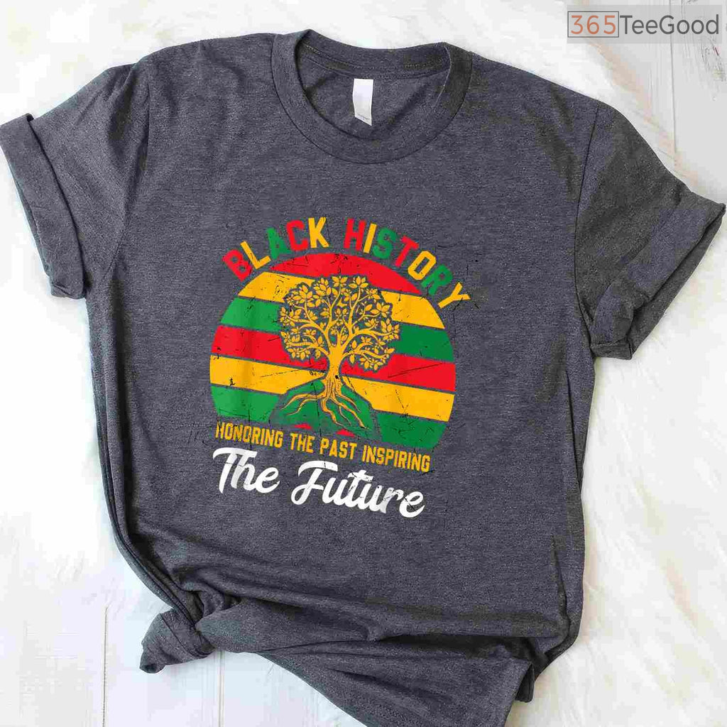 Black History Month Honoring Past Inspiring Future T-Shirt Ancestral Legacy Shirt
