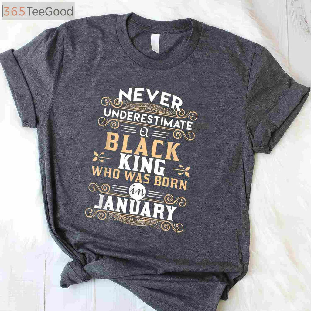 Black Kings Are Born In January T-Shirt - Birthday TShirts T-Shirt