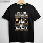 Black Kings Are Born In January T-Shirt - Birthday TShirts T-Shirt