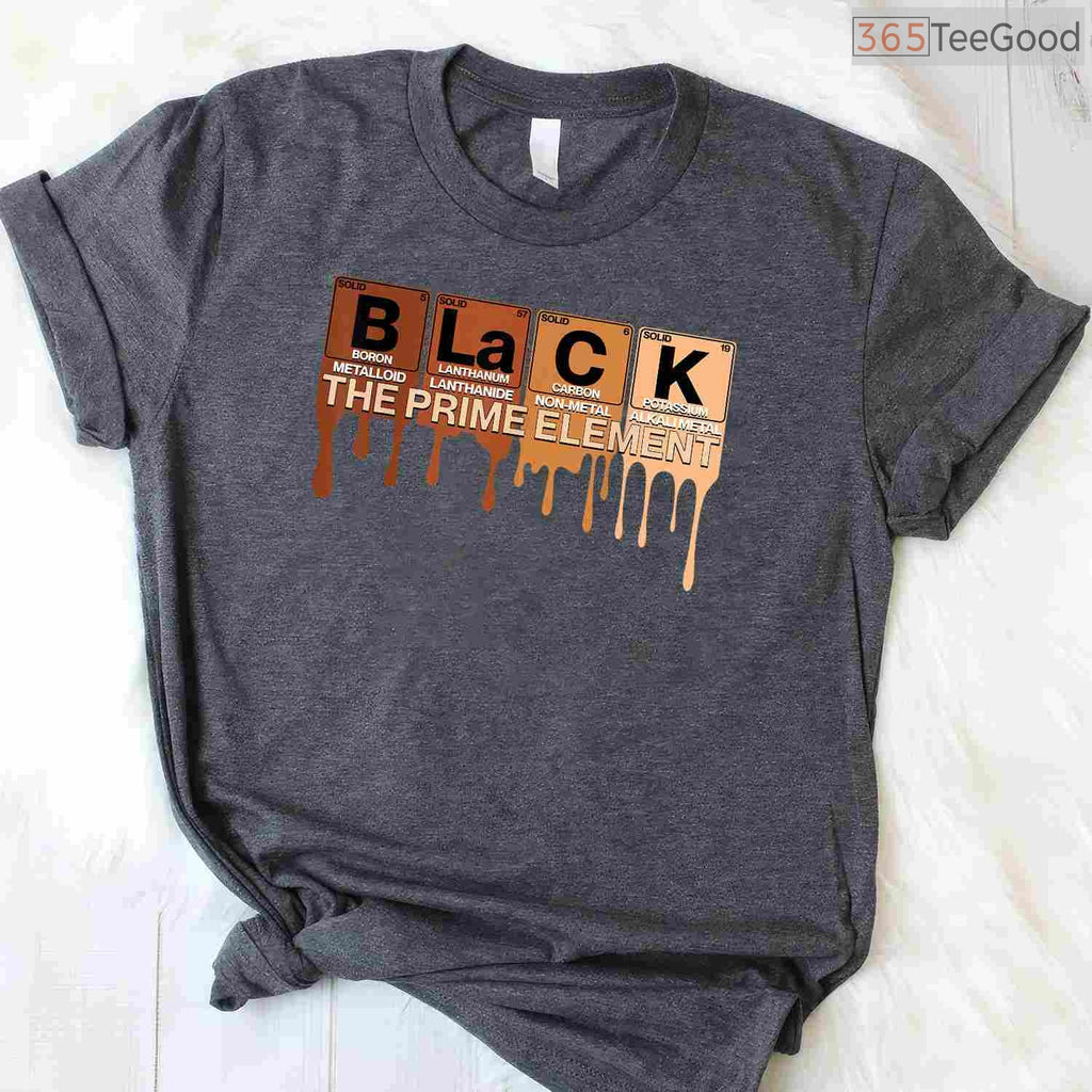 Black The Prime Element Periodic Table T-Shirt Melanin Science Black History Month Shirt