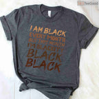 Blackity Black Every Month T-Shirt Unapologetic Black History BHM African Pride Gift Shirt