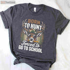Born To Hunt Forced To Go To School Camo Deer Hunting T-Shirt For Boys