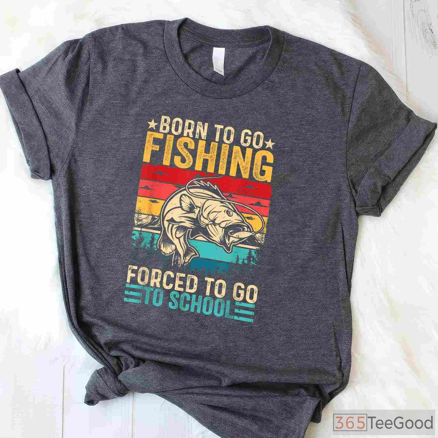Born to Fish Forced to Go to School Fishing Shirt - Funny Youth Angler Tee