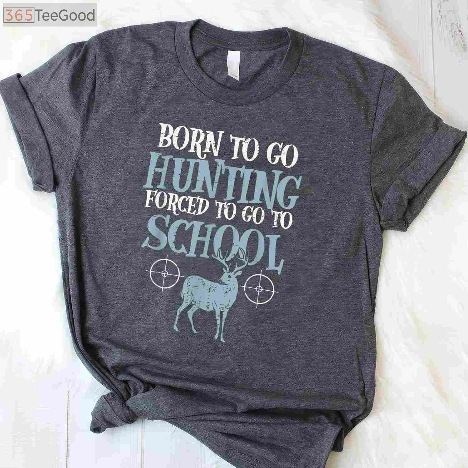 Born to Go Hunting T-Shirt, Funny Hunting Shirt for Boys Kids Men Hunters