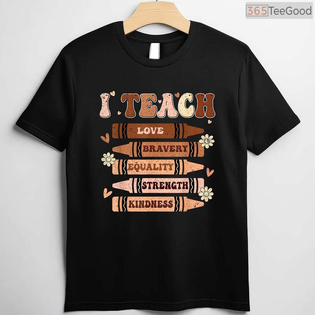 Celebrate Black History Month I Teach Black History T-Shirt Proud Teacher Classroom Apparel