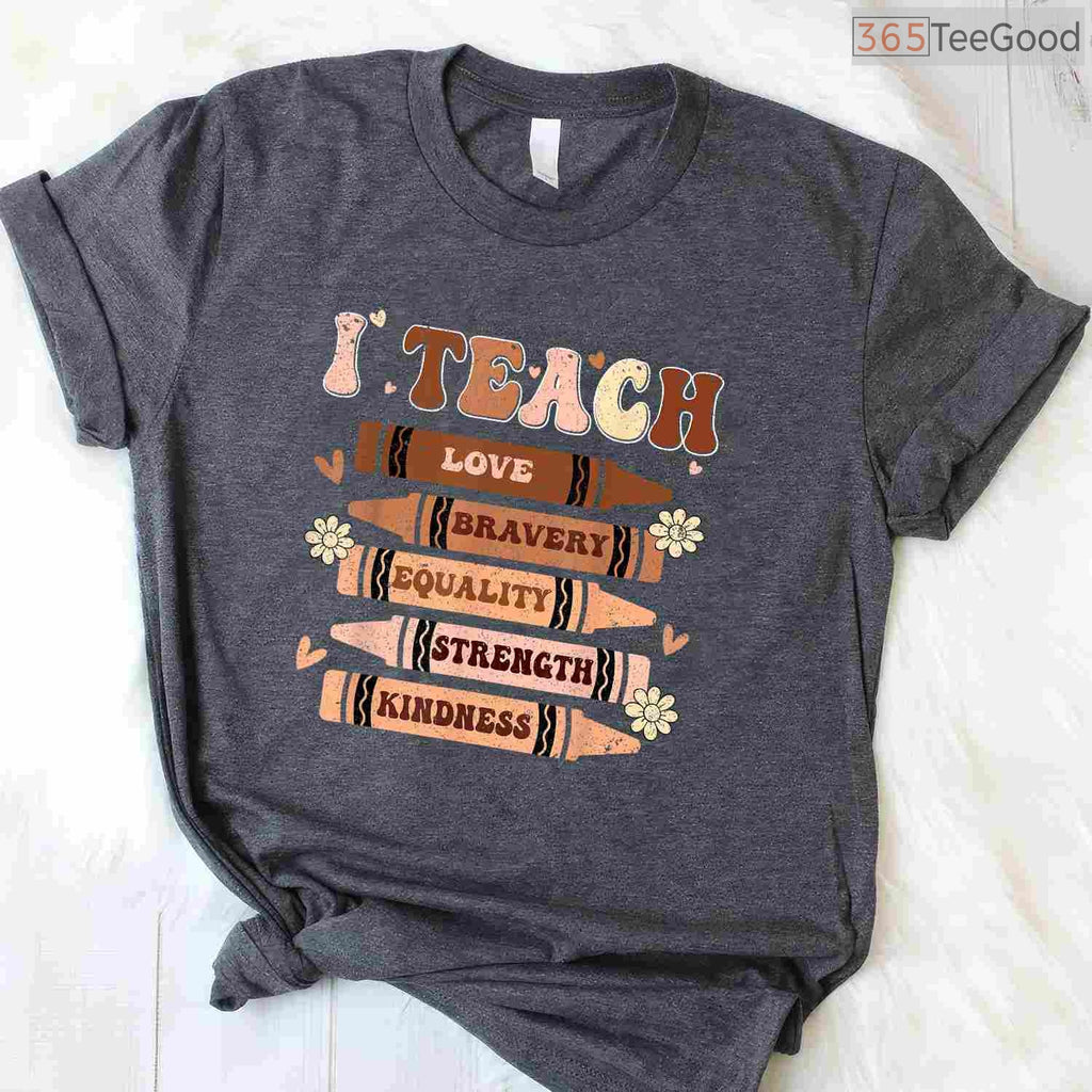 Celebrate Black History Month I Teach Black History T-Shirt Proud Teacher Classroom Apparel