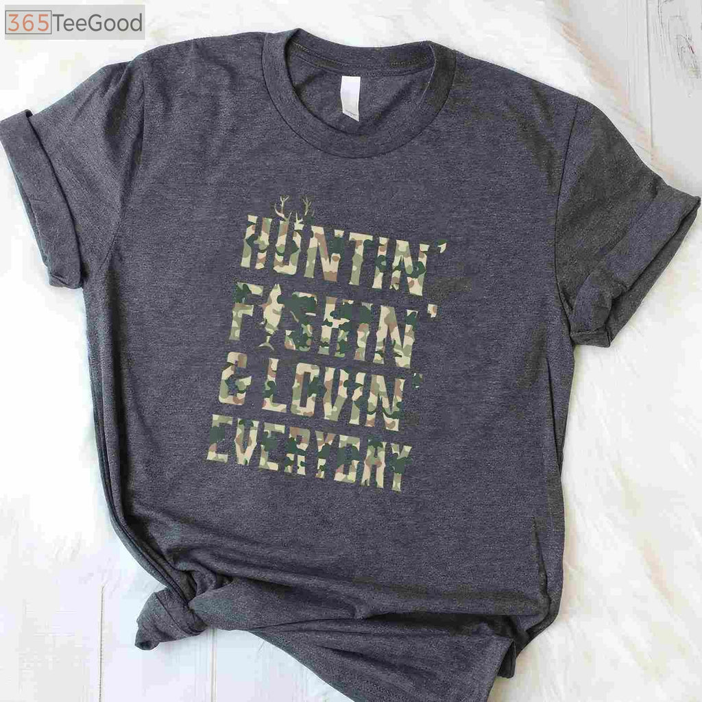 Country Music Lifestyle Hunting and Fishing Shirt, Loving Every Day Camo Tee