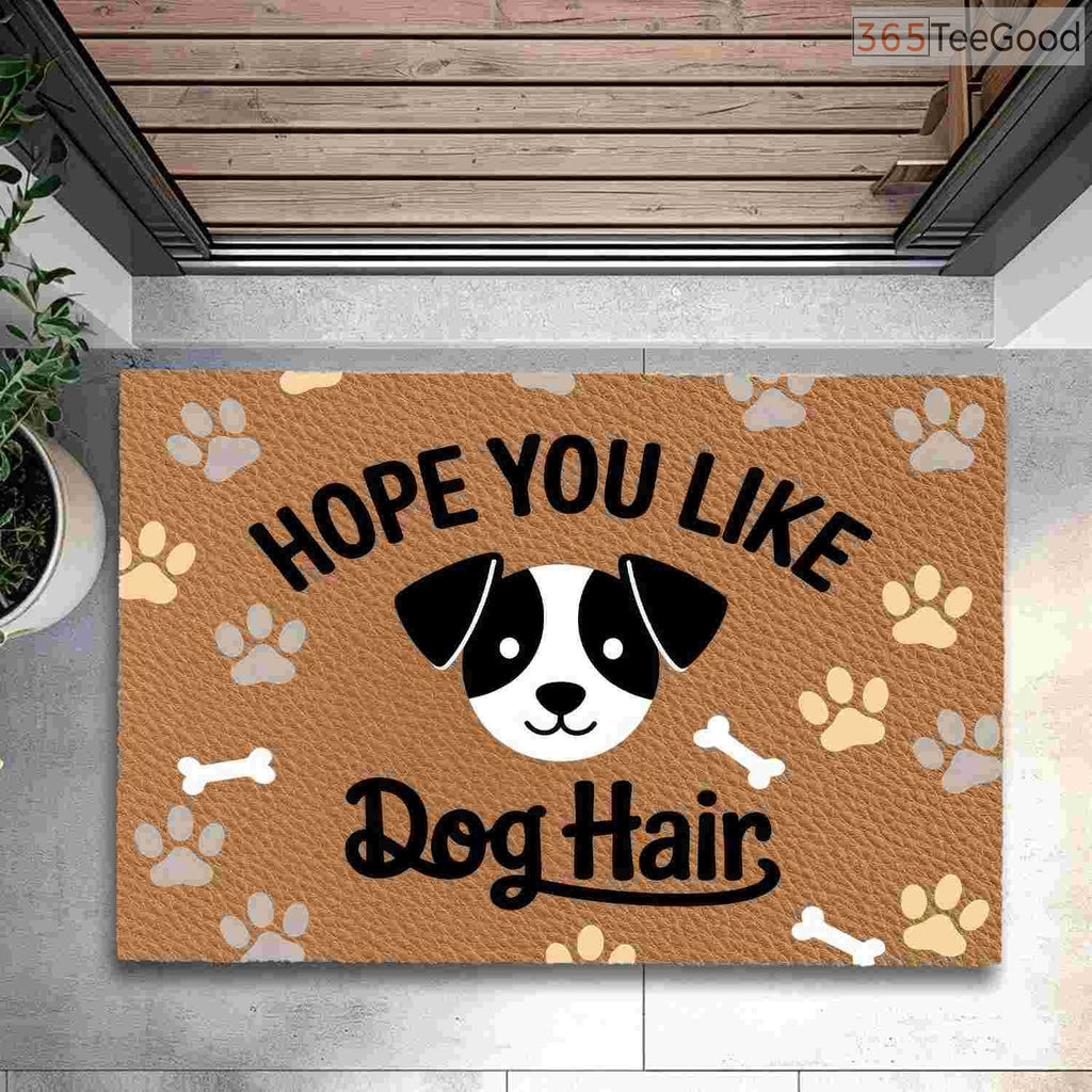 Custom Text Doormat Funny Dog Hope You Like Dogs - Pet Lover Entryway Decor and Welcome Mat