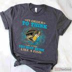 Drink Like a Fish Funny Fishing Shirt, Sarcastic Alcohol & Angling Hobbyist Tee