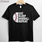 Eat Sleep Baseball Repeat T-Shirt - Funny Baseball Player Gift Apparel