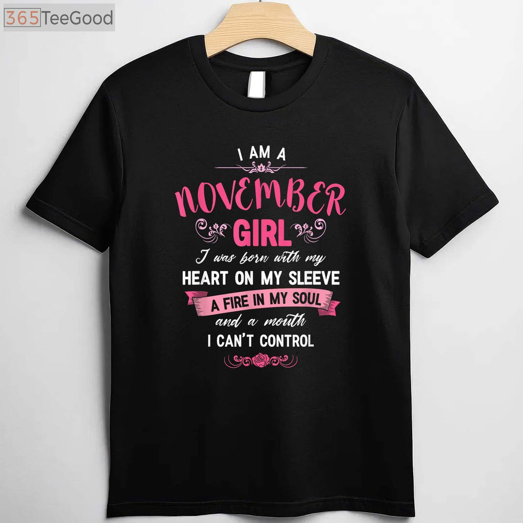 Empowered November Girl Birthday Gift Shirt - Aesthetic Women’s November Apparel