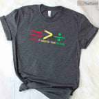 Equality Is Greater Than Division T-Shirt Black History Month Math Teacher STEM Shirt