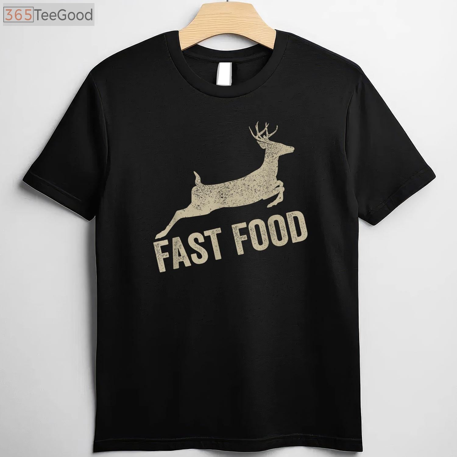 Fast Food Deer Hunting Humor Shirt, Funny Venison Meat Eater Graphic Tee