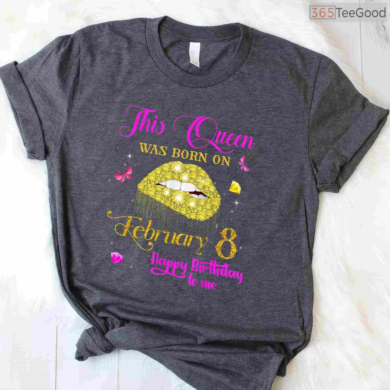 February 8th Birthday Shirt – Specific Date Queen Born In February Tee