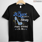 February Birthday Girl Shirt – A Queen Was Born In February Gift T-Shirt
