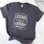 February Birthday Legend Shirt – Classic Legends Are Born In February