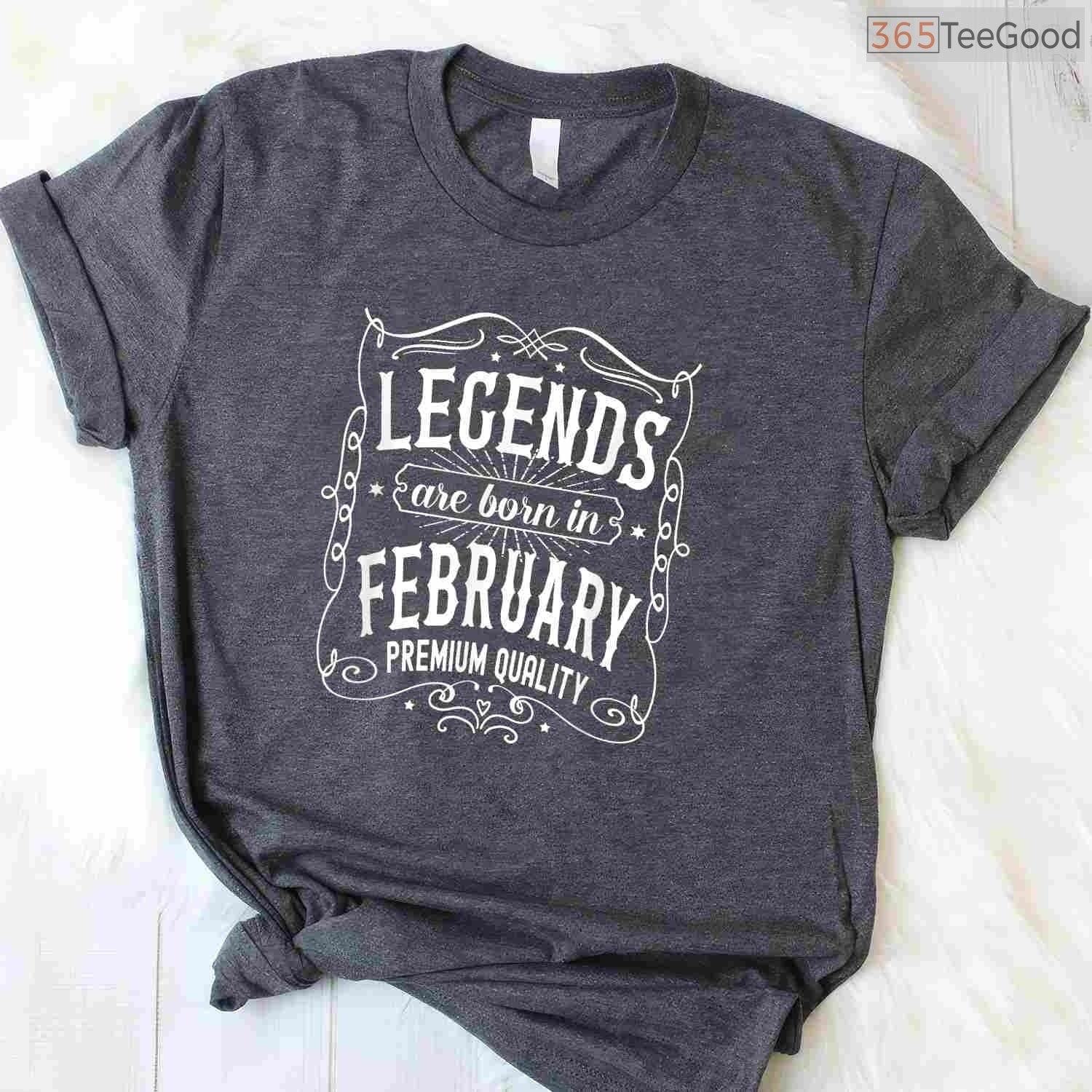 February Birthday Legend Shirt – Classic Legends Are Born In February