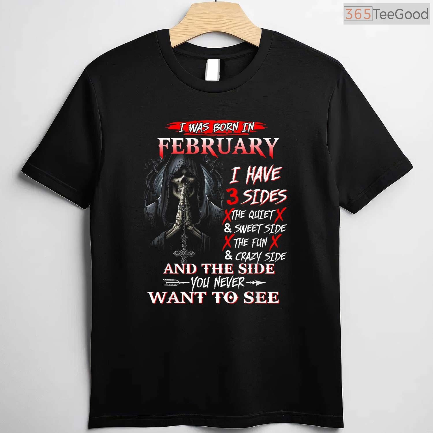 February Girl 3 Sides Shirt – Quiet Sweet Crazy Personality Gift