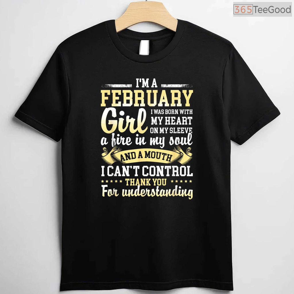 February Girl Birthday Shirt – Funny Born In February Quotes Gift For Her