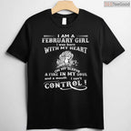 February Girl Heart & Soul Shirt – Born With My Heart On My Sleeve