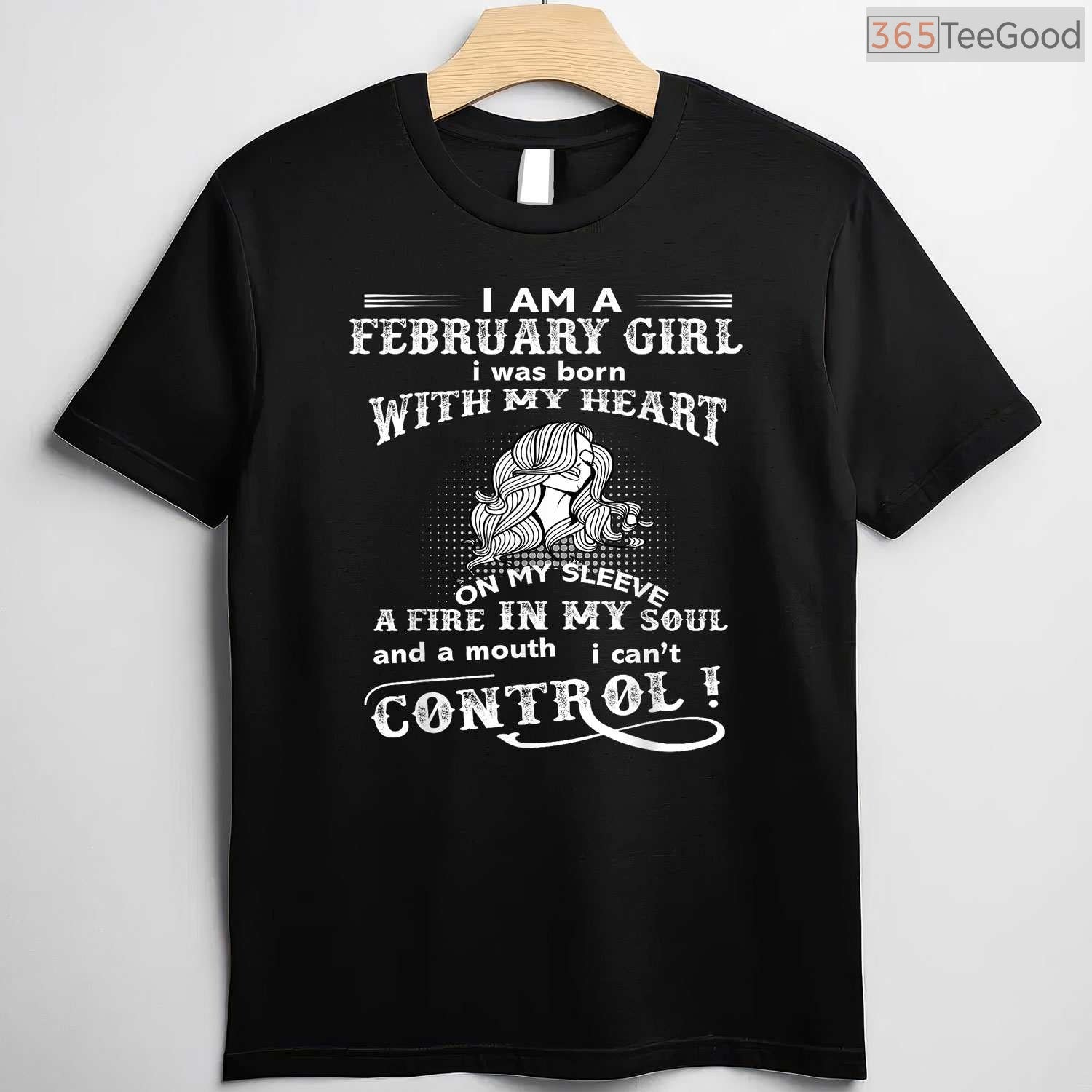 February Girl Heart & Soul Shirt – Born With My Heart On My Sleeve