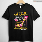 February Queen Birthday Shirt – Happy Birthday To Me Gift For Her