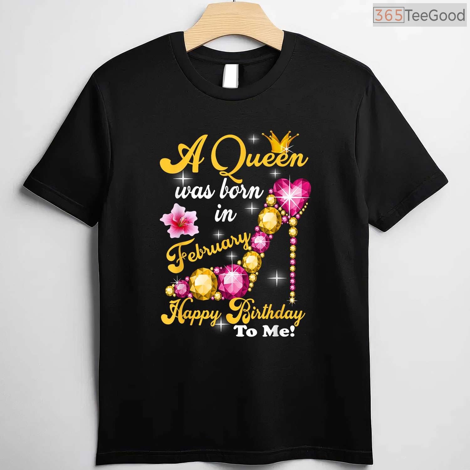 February Queen Birthday Shirt – Happy Birthday To Me Gift For Her