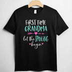 First Time Grandma Let The Spoiling Begin Gift Tee New Grandma T-Shirt Women Adults