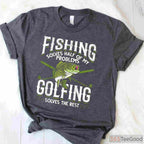 Fishing and Golfing Therapy Shirt, Funny Dual Hobby Gift for Retired Sportsmen