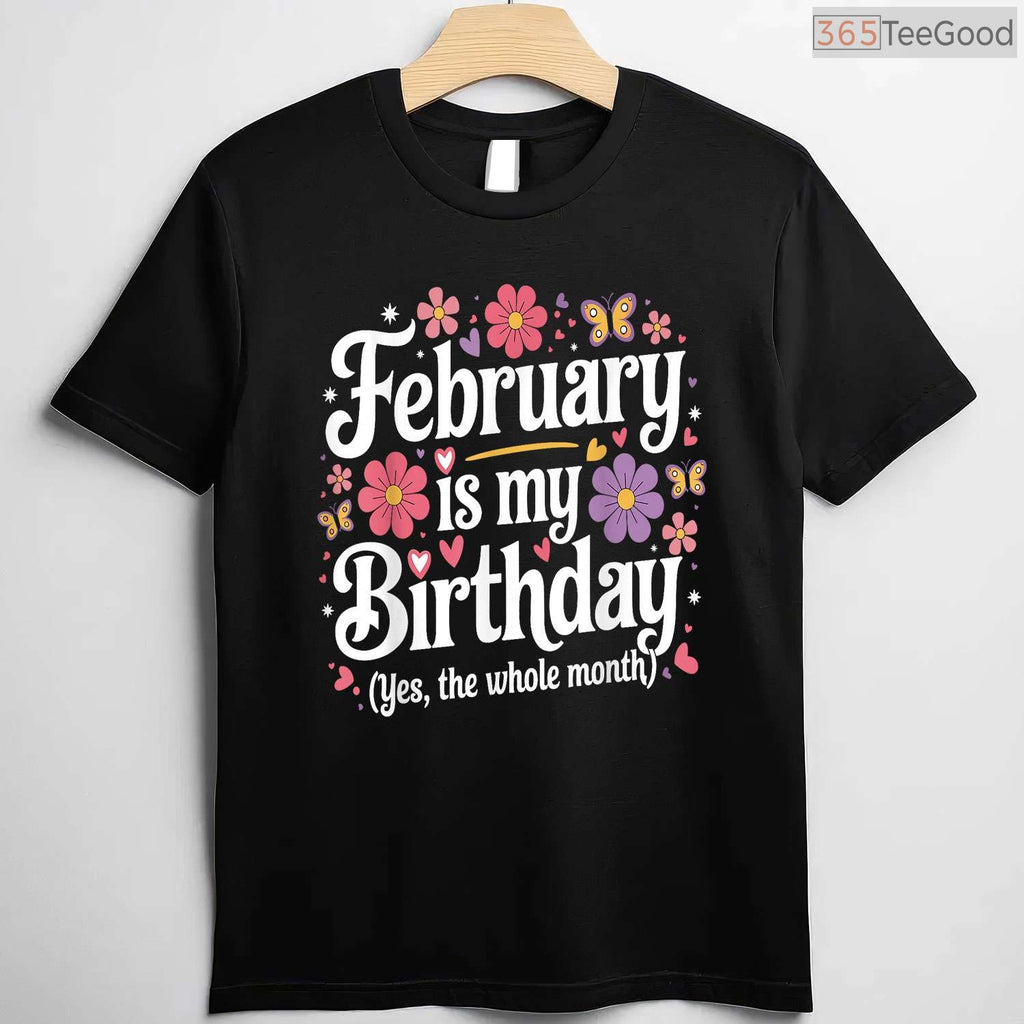 Floral February Birthday Month Shirt – Fun Feminine Celebration Tee