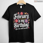 Floral February Birthday Month Shirt – Fun Feminine Celebration Tee