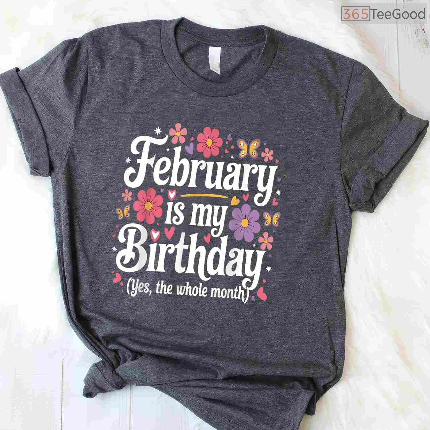Floral February Birthday Month Shirt – Fun Feminine Celebration Tee