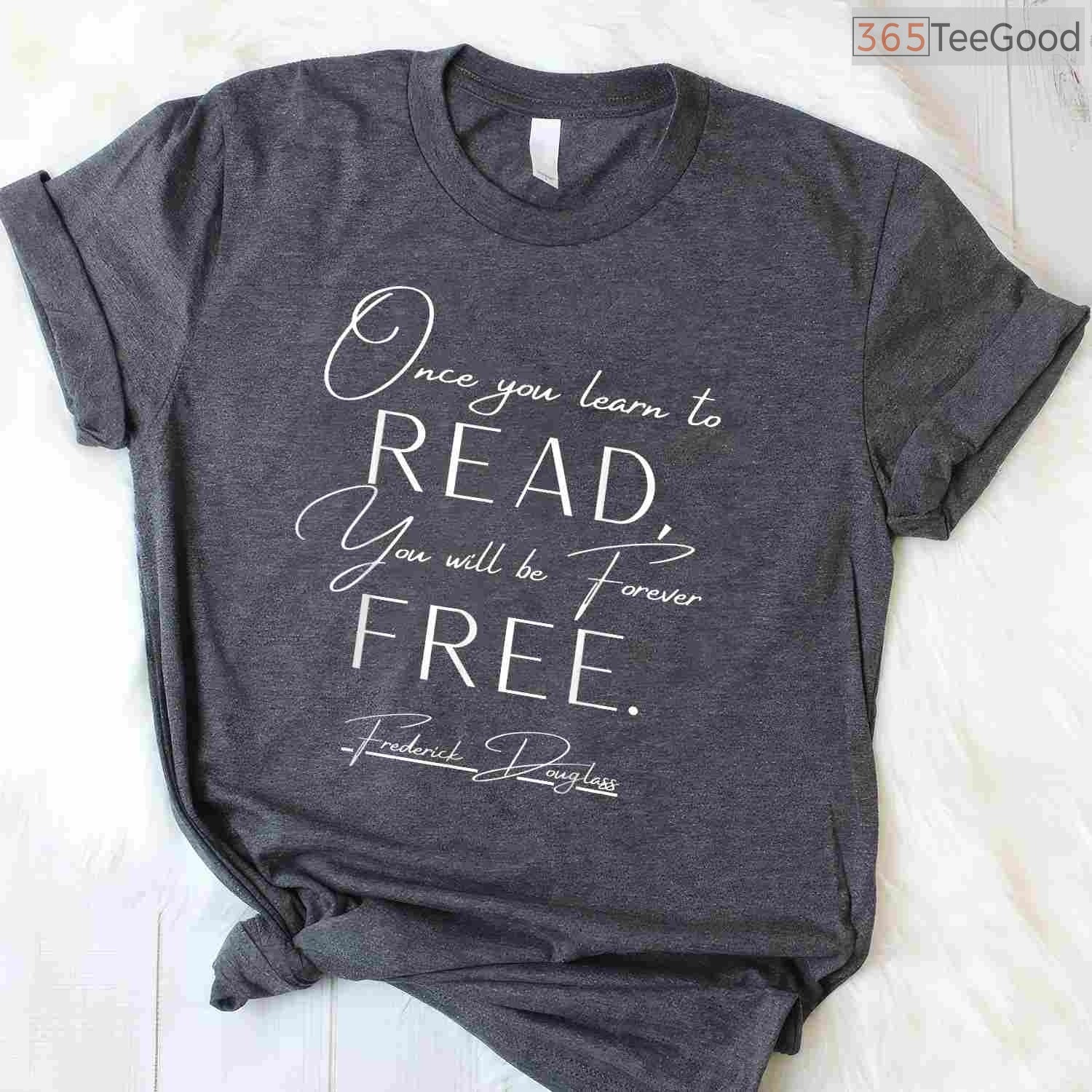 Frederick Douglass Learn To Read Be Free T-Shirt Inspirational Black History Month Quote Tee