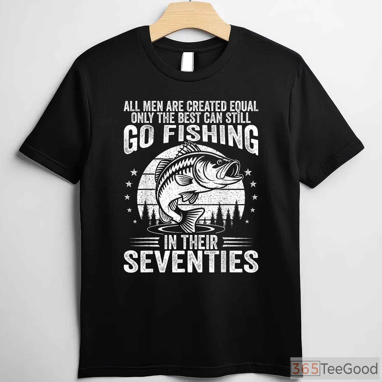 Funny 70th Birthday Fishing Shirt, Humorous Retirement Gift for Fisherman in His 70s